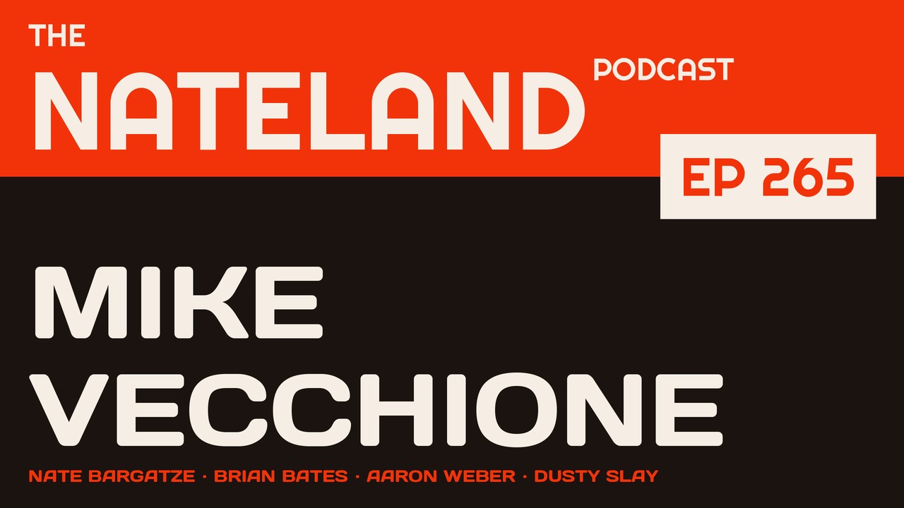 The Nateland Podcast Ep 265: Mike Vecchione