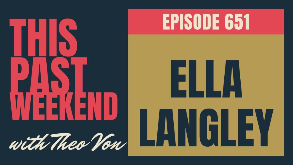 This Past Weekend w/ Theo Von episode 651: Ella Langley