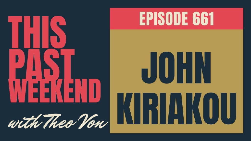 This Past Weekend w/ Theo Von episode 661: John Kiriakou