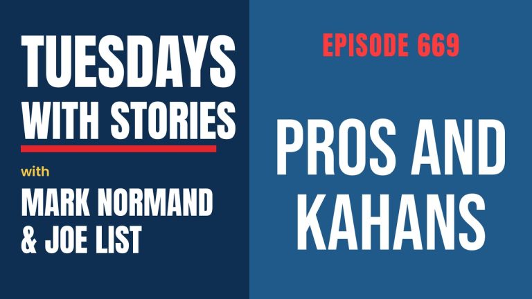 Tuesdays with Stories episode 669 with Mark Normand & Joe List: Pros and Kahans