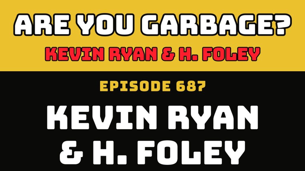 Are You Garbage episode 687 — Best Gatorade Flavors with Kevin Ryan & H. Foley