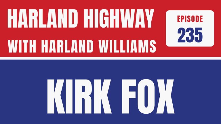 Harland Highway episode 235 with Harland Williams: Kirk Fox