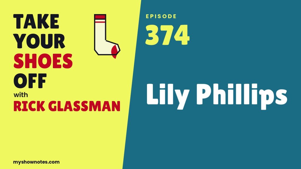 Take Your Shoes Off EP 374 with Lily Phillips