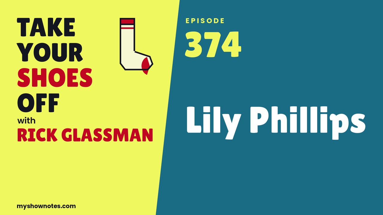 Take Your Shoes Off EP 374 with Lily Phillips